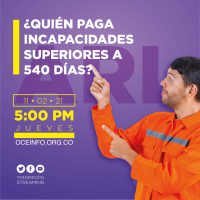 ¿A quién le corresponde legalmente pagar las incapacidades que superan los 540 días?