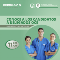 Conoce a los candidatos a Delegados de la OCE por la Regional Antioquia