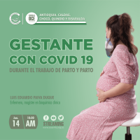 Cuidado a la gestante con COVID 19 durante el trabajo de parto y parto