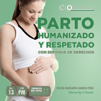 Parto humanizado y respetado con enfoque de Derechos.
